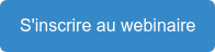 S'inscrire au webinaire