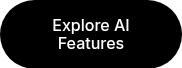 Explore AI Features
