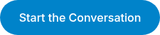 Start the Conversation