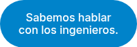 <p>Sabemos hablar con los ingenieros.</p>