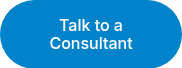 <p>Talk to a Consultant</p>
