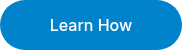 Learn How