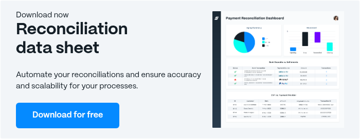 Download now Reconciliation data sheet   Automate your reconciliations and ensure accuracy and scalability for your processes.