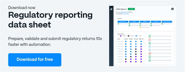 Download now Regulatory reporting data sheet   Prepare, validate and submit regulatory returns 10x faster with automation.