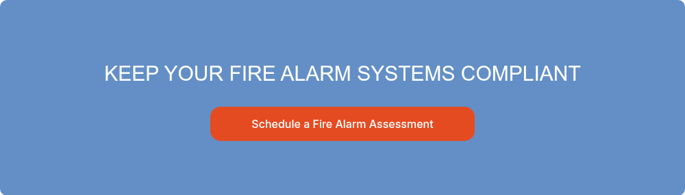 KEEP YOUR FIRE ALARM SYSTEMS COMPLIANT