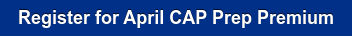 Register for April CAP Prep Premium