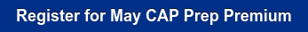Register for May CAP Prep Premium