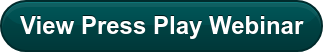View Press Play Webinar