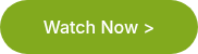 Watch Now >