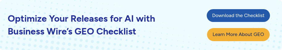 Optimize Your Releases for AI with Business Wire’s GEO Checklist