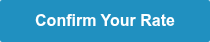 <strong>Confirm Your Rate</strong>