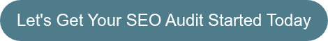 Let's Get Your SEO Audit Started Today