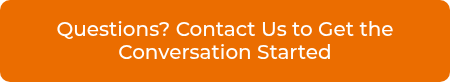 Questions? Contact Us to Get the Conversation Started