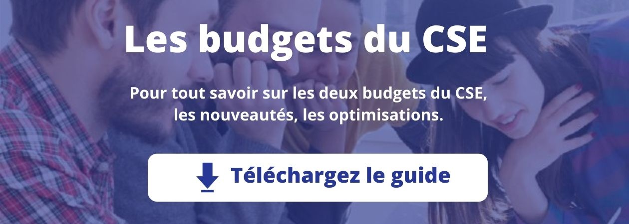 Les budgets du CSE : nouveautés et optimisations. Téléchargez le guide