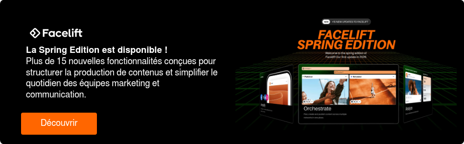 La Spring Edition est disponible ! Plus de 15 nouvelles fonctionnalités conçues pour structurer la&nbsp;production de contenus et simplifier le quotidien des équipes marketing et communication.