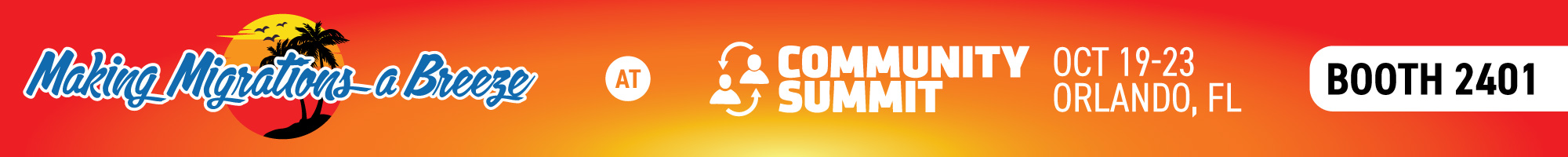 Making Migrations a Breeze at Community Summit North America on October 19-23 in Orlando, Florida - Booth 2401