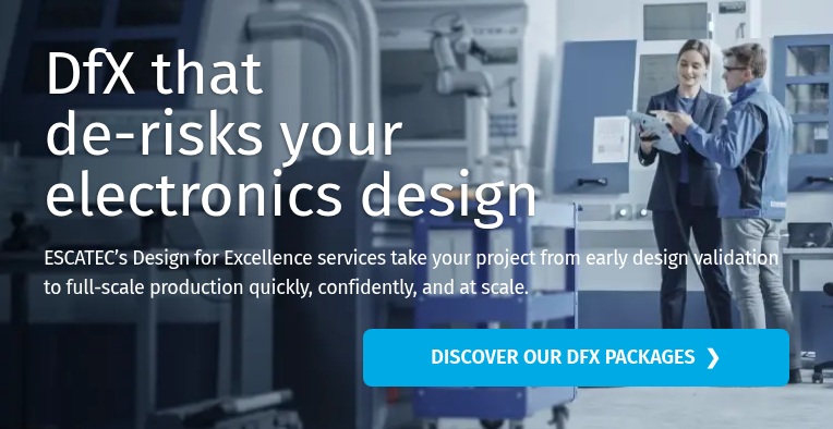 DfX that de-risks your electronics design