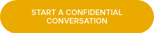 <p>START A CONFIDENTIAL CONVERSATION</p>