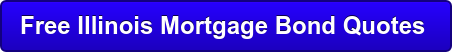 Free Illinois Mortgage Bond Quotes