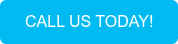 CALL US TODAY!