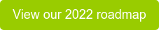 View our 2022 roadmap