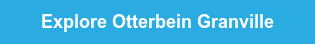 Explore Otterbein Granville