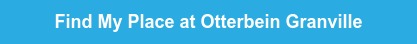 Find My Place at Otterbein Granville