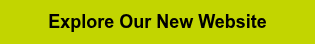 Explore Our New Website