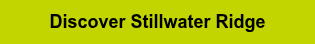 Discover Stillwater Ridge