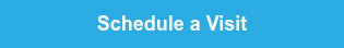 Schedule a Visit
