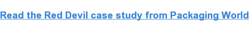 Read the Red Devil case study from Packaging World