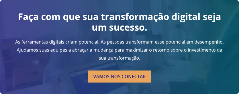 Faça com que sua transformação digital seja um sucesso.   As ferramentas digitais criam potencial. As pessoas transformam esse potencial em desempenho. Ajudamos suas equipes a abraçar a mudança para maximizar o retorno sobre o investimento da sua transformação.