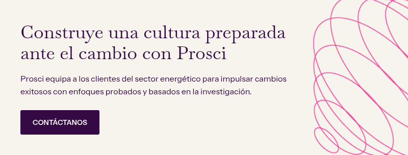 Construye una cultura preparada ante el cambio con Prosci &nbsp; Prosci equipa a los clientes del sector energético para impulsar cambios exitosos con enfoques probados y basados en la investigación.