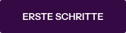 ERSTE SCHRITTE