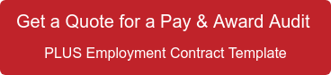 Get a Quote for a Pay & Award Audit PLUS Employment Contract Template