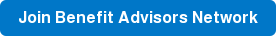Join Benefit Advisors Network