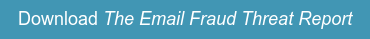 Download The Email Fraud Threat Report