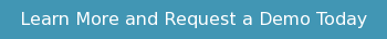 Learn More and Request a Demo Today