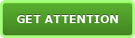 GET ATTENTION