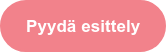 Pyydä esittely
