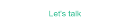 Let's talk