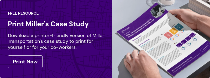 FREE RESOURCE Print Miller's Case Study   Download a printer-friendly version of Miller Transportation's case study to print for yourself or for your co-workers.