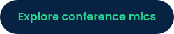 Explore conference mics