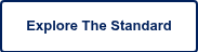 <p style="font-size: 13px;"><span style="font-family: Arial, Helvetica, sans-serif;">Explore The Standard</span></p>
