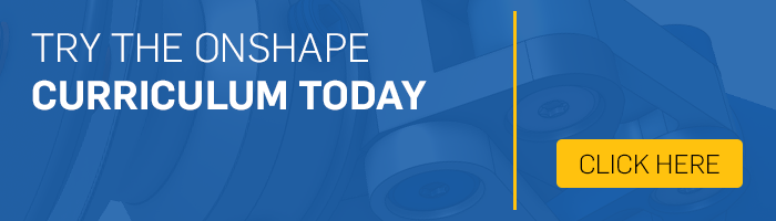Try the Onshape curriculum today!