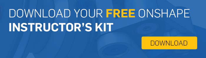 Download your free Onshape instructor's kit