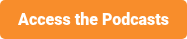 Access the Podcasts
