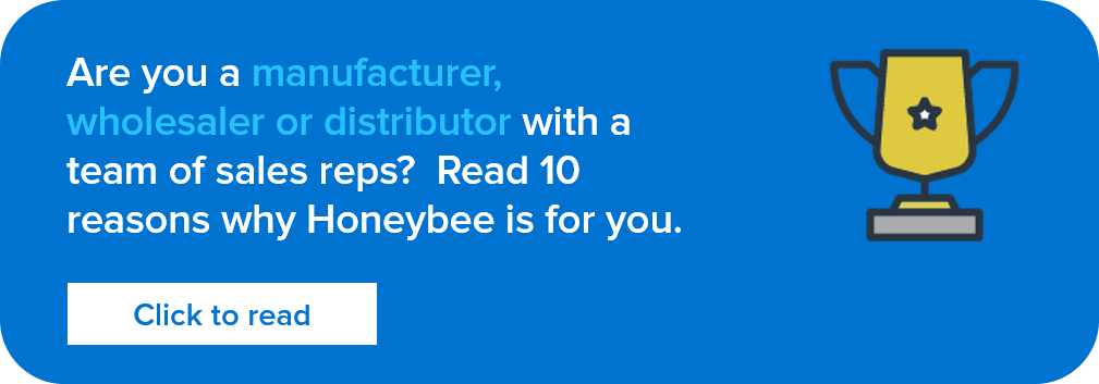 Read the 10 reasons why Honeybee is best for manufacturers, wholesales and distributors