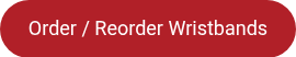 Order / Reorder Wristbands
