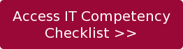 Access IT Competency Checklist >>
